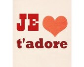 Je T'Adore - 5 x 7 Print