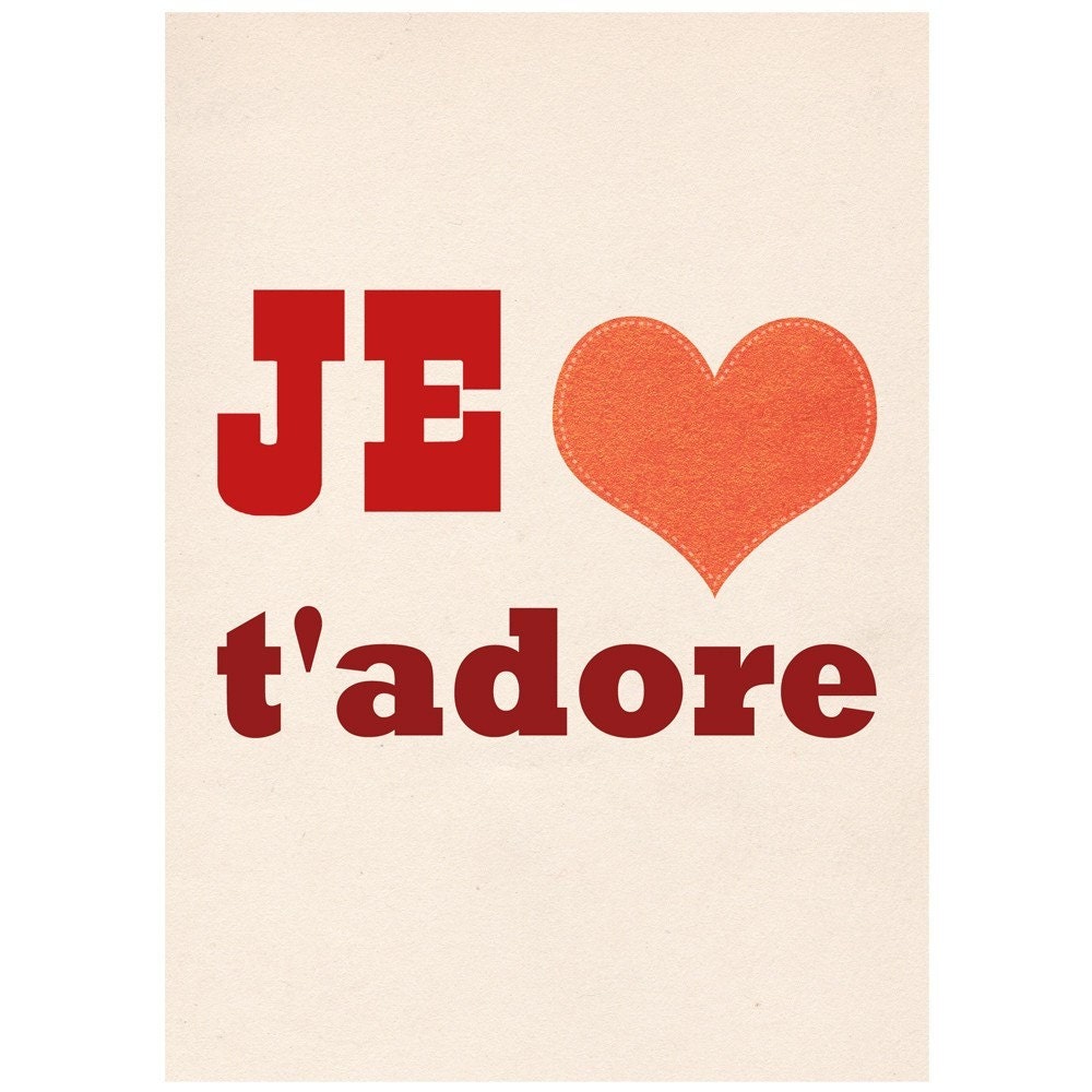 Je T'Adore - 5 x 7 Print