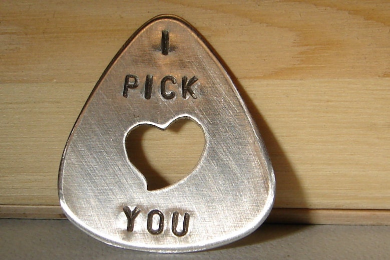 Guitar Pick I Pick You with Heart Cut Out Handmade From Aluminum