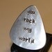 Guitar Pick Handmade Aluminum with You Rock my World in Lower Case