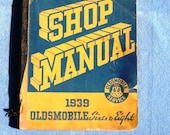 1939  Original Automotive Shop Manual // Oldsmobile Sixes and Eight