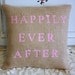 Happily ever after burlap pillow