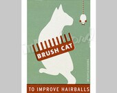 Original Illustration - Brush Cat - Animal Pet Care Art PSA - 5x7 Print