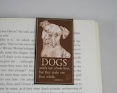 Boxer Dog Art Bookmark- Whole Life