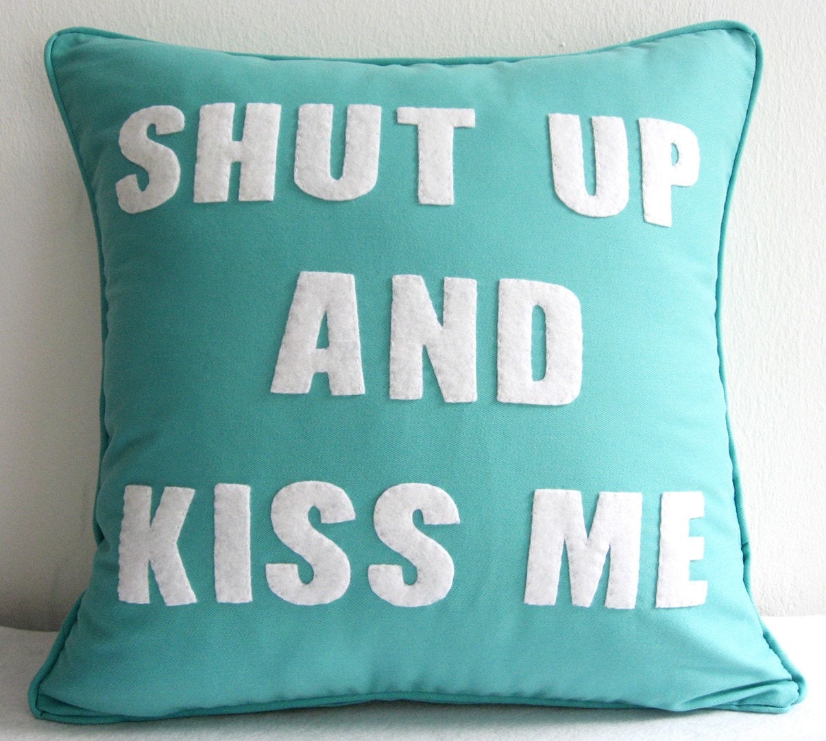 Shut Up And Kiss Me Turquoise And White Cushion Cover. Bold Humor.
