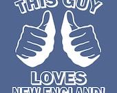 This GUY loves NEW ENGLAND T Shirt football boston navy