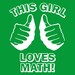 THIS GIRL loves MATH t shirt geek nerd dork geekery funny shirt green