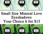 Six Small Size Vegan Eyeshadows Your Choice of Colors