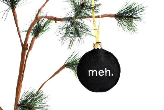 meh Christmas Ornament - embroidered Recycled Felt, Ready to ship