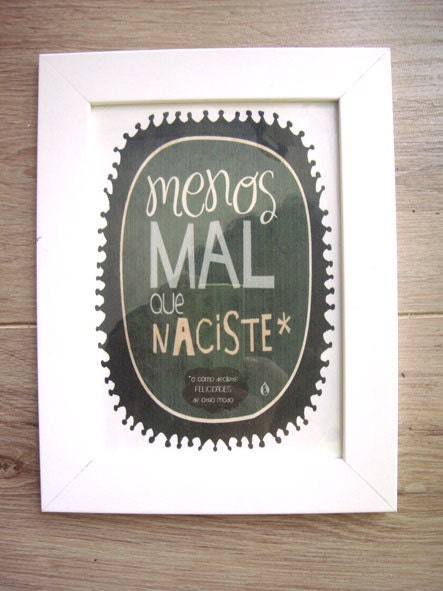 menos mal que naciste