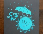 C'est la vie - limited edition screen print