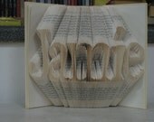 Custom Folded Book Art Sculpture - your name here - 5 letters