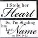 Engagement Photo Props. I Stole her Heart & So, I'm Stealing his Last Name with Date with Red Hearts. 8 X 16 inches, 2 signs, 1-sided.