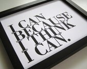 Black and White Inspirational Wall Art, Letterpress Print, I Can Because I Think I Can Simple Typography
