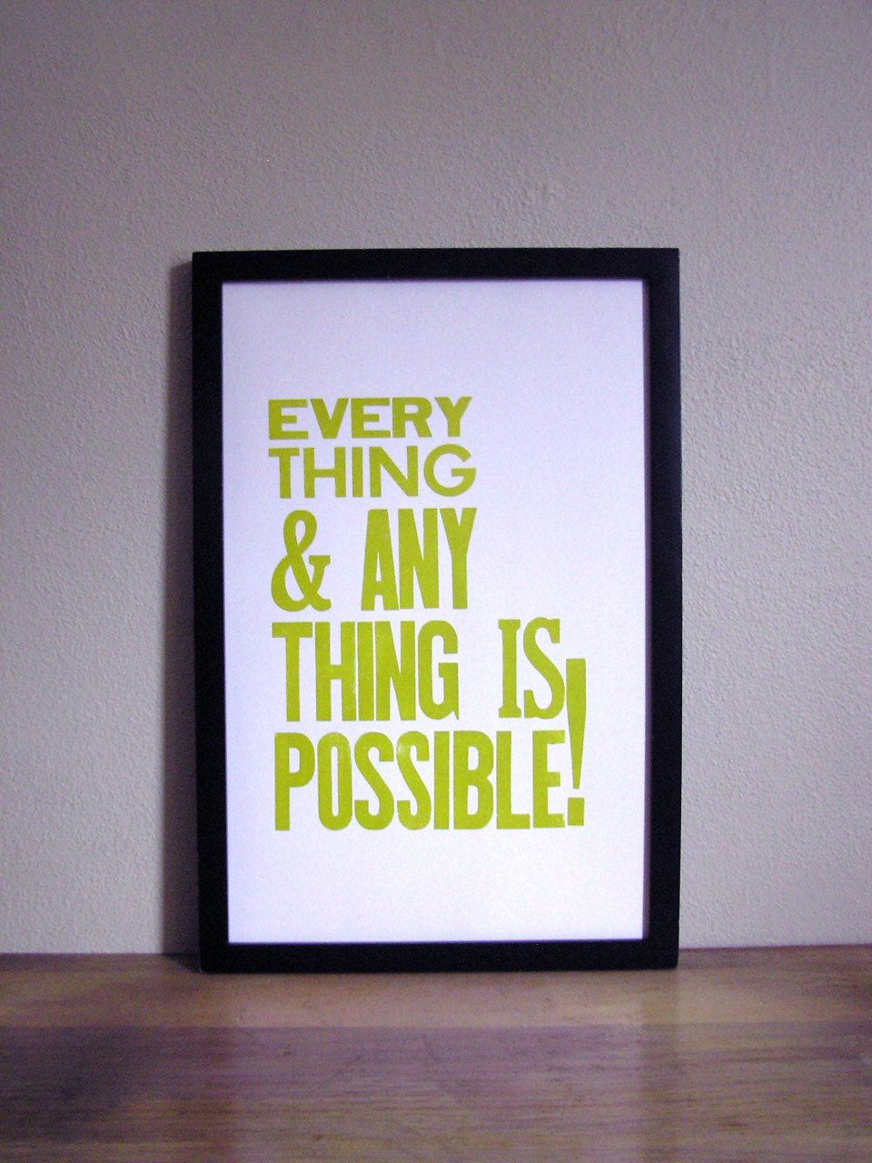 SALE, Everything and Anything is Possible Letterpress Print, Chartreuse 11x17 Inspirational Wall Decor
