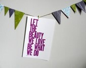 Purple Poster, Large Simple Typography, Let the Beauty We Love Be What We Do Letterpress Print, Featured in Better Homes and Gardens DIY