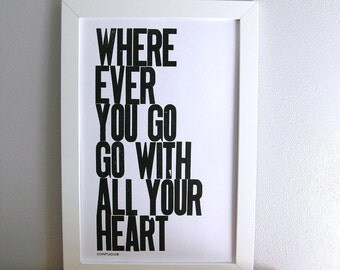 Back to School Poster, Black and White Letterpress Typography Poster, Wherever You Go Go with All Your Heart Letterpress Print (Black)