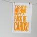 Marigold, Yellow-Orange, Alice in Wonderland, You're Nothing but a Pack of Cards, Typography Poster, 11 x 17 Letterpress Print