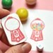 Candy machine hand carved rubber stamps bubblegum