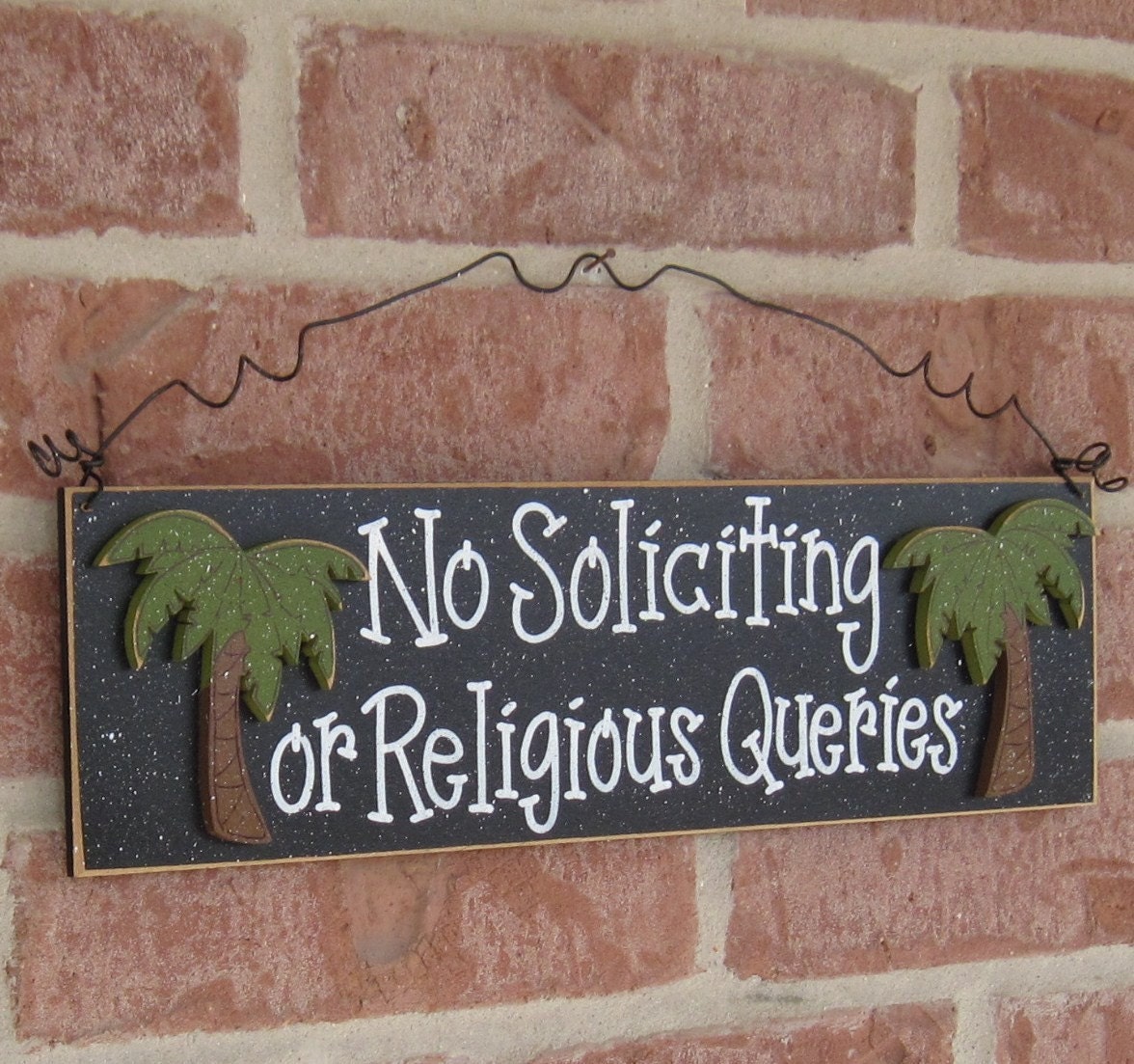NO SOLICITING  or religious queries with palm trees sign (black) for home and office hanging sign