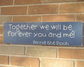 CHILDREN Together We  Will Be, Forever You And Me, Hand Painted Primitive Wood Sign, Children, Bedroom, Nursery, Baby, Girl, Boy, Home Decor