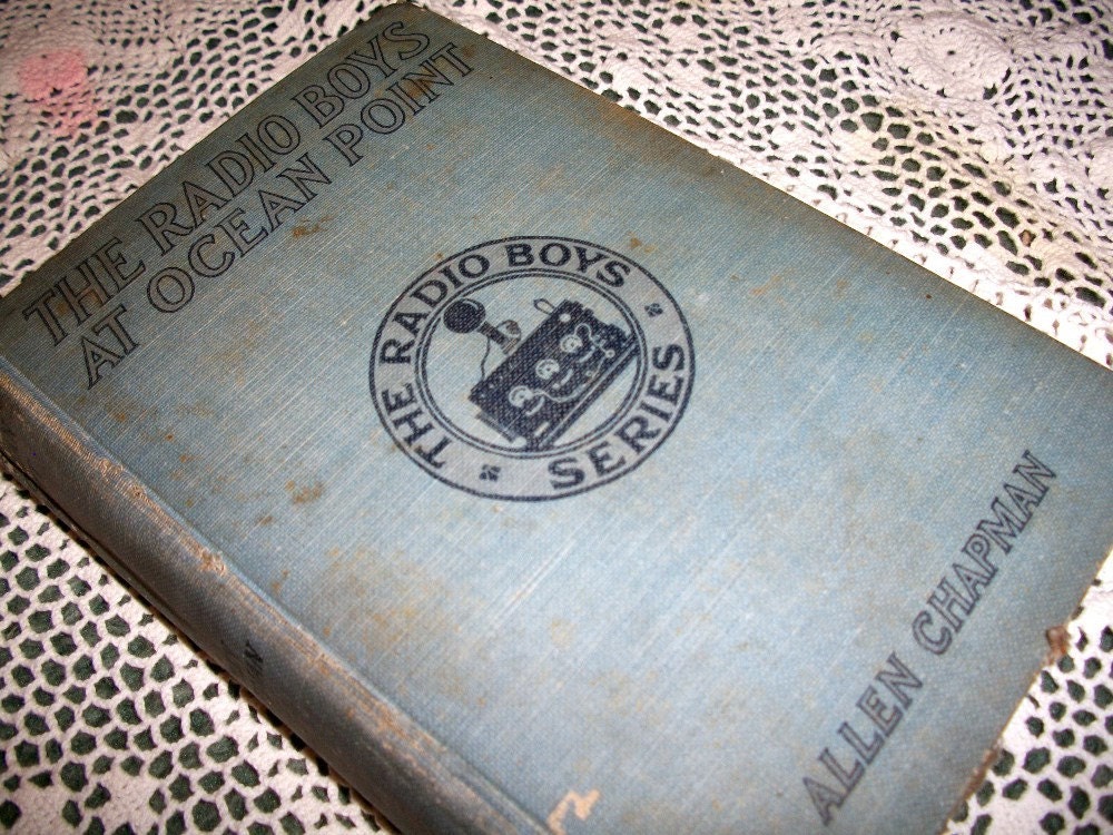 The Radio Boys at Ocean Point VINTAGE Book 1922