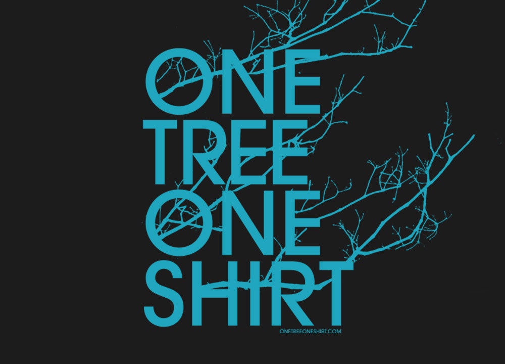 One Tree One Shirt-Alternative Apparel -The Tshirt that Grows a Forest-Eco-Friendly -Free Shipping - S, M, L, XL, XXL - Clothing - text