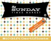 10 Dollar Gift Certificate for The Sunday Times Market
