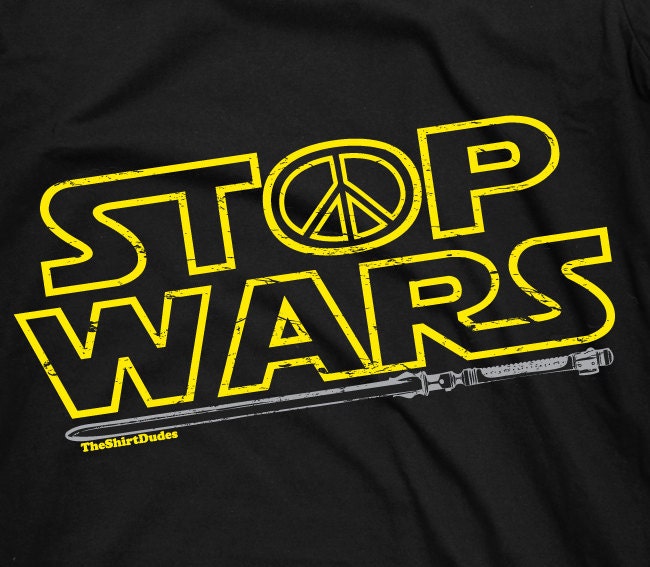 Stop Wars - movie political peace novelty vintage tee t-shirt