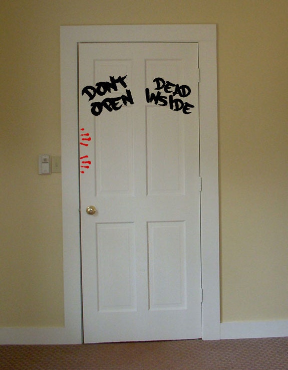 Dont open Dead inside walking dead door vinyl decal