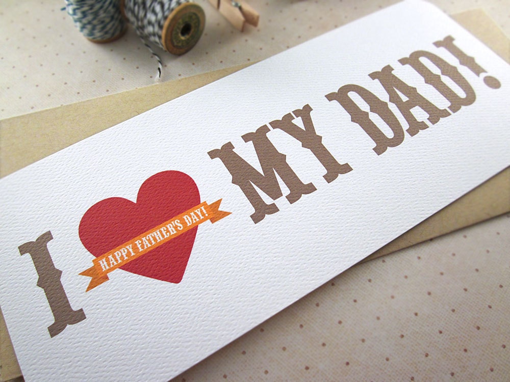 Father's Day Greeting Card - I Love My Dad