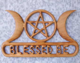 Triple Moon Goddess Blessed Be with Pentacle Celtic Knot Wood Carving