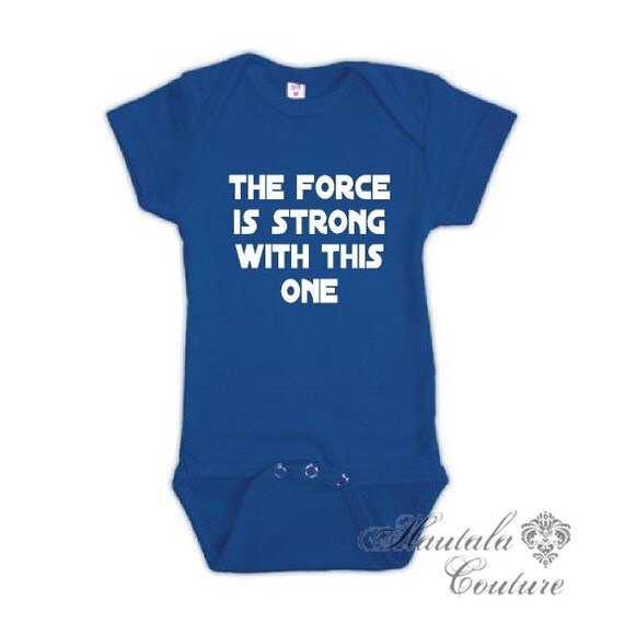 Star Wars The Force is Strong With This One