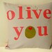 Olive You - in Grey - Pillow Cover