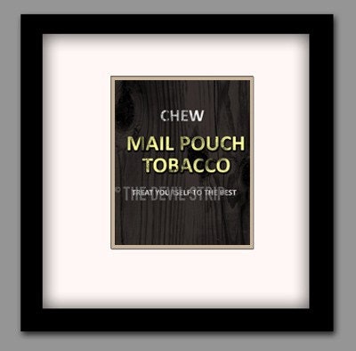 Vintage Mail Pouch Tobacco Sign- 8x10 print
