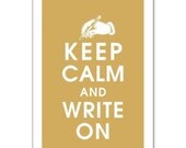 Keep Calm and Write On, Fountain Pen 13x19 Poster (GOLDEN CHARIOT featured) Buy 3 and get 1 FREE