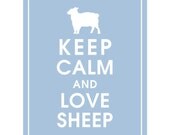Keep Calm and Love Sheep, 8x10 Print (featured in Blue Icing) Buy 3 Get One Free (Customizable Colors)