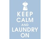 Keep Calm and Laundry On-5x7 (Shirt on Hanger) (Featured in Blue Icing) Buy 3 and get 1 FREE