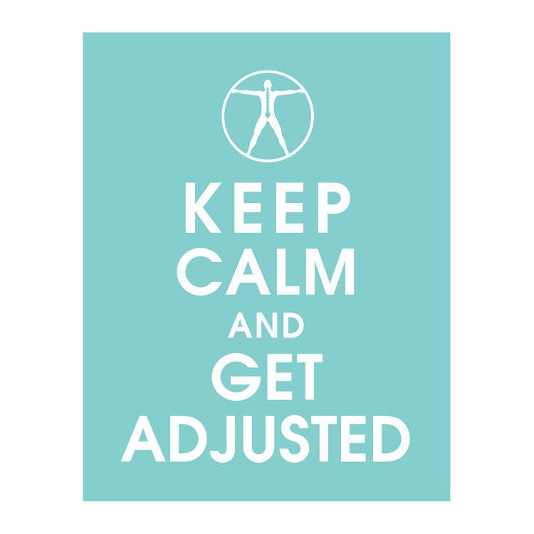 Keep Calm And Get Adjusted 11x14 Poster (Color Parisian Blue) Buy 3 and get 1 Free (Chiropractor Inspired)