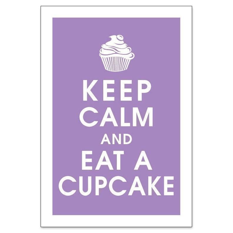 Keep Calm and EAT a CUPCAKE, 13x19 Poster (Imperial Violet) Buy 3 and get 1 FREE keep calm art keep calm print