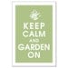 Keep Calm and Garden On ( Watering can and Flower Pot -13x19 Poster) (SAGE GREEN featured) Buy 3 and get 1 FREE