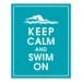 Keep Calm and Swim On - Female swimmer 8x10 Print (featured in Oceanic) Buy 3 Get one Free keep calm art