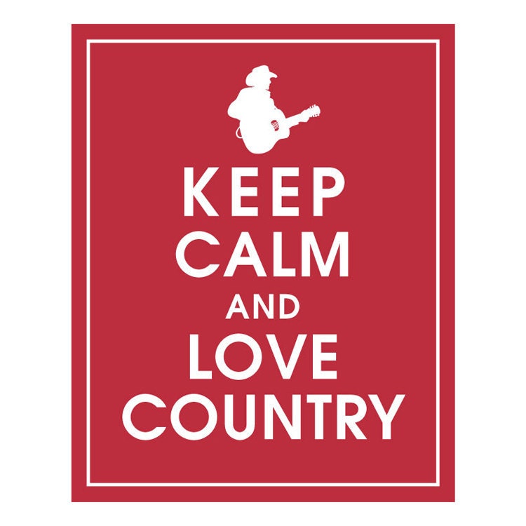 Keep Calm and Love Country, 8x10 Print - (COLOR-Cardinal Red) Buy 3 get One Free keep calm art keep calm prints