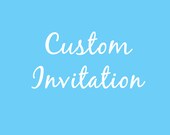 Custom Invitation Design
