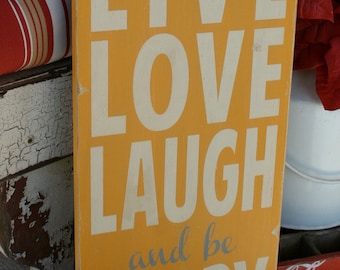 Live Love Laugh and be Happy Typography Word Art in Golden Yellow