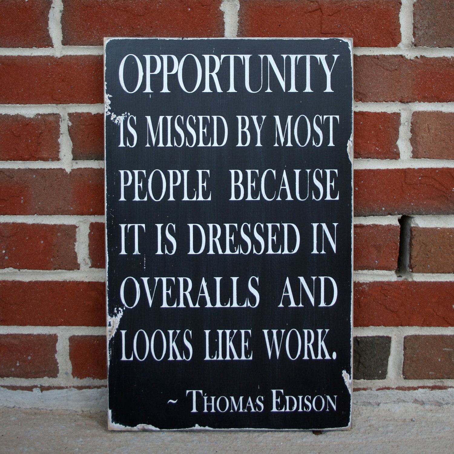 Opportunity - a Thomas Edison Quote - Distressed Sign in Black with White Vintage Style