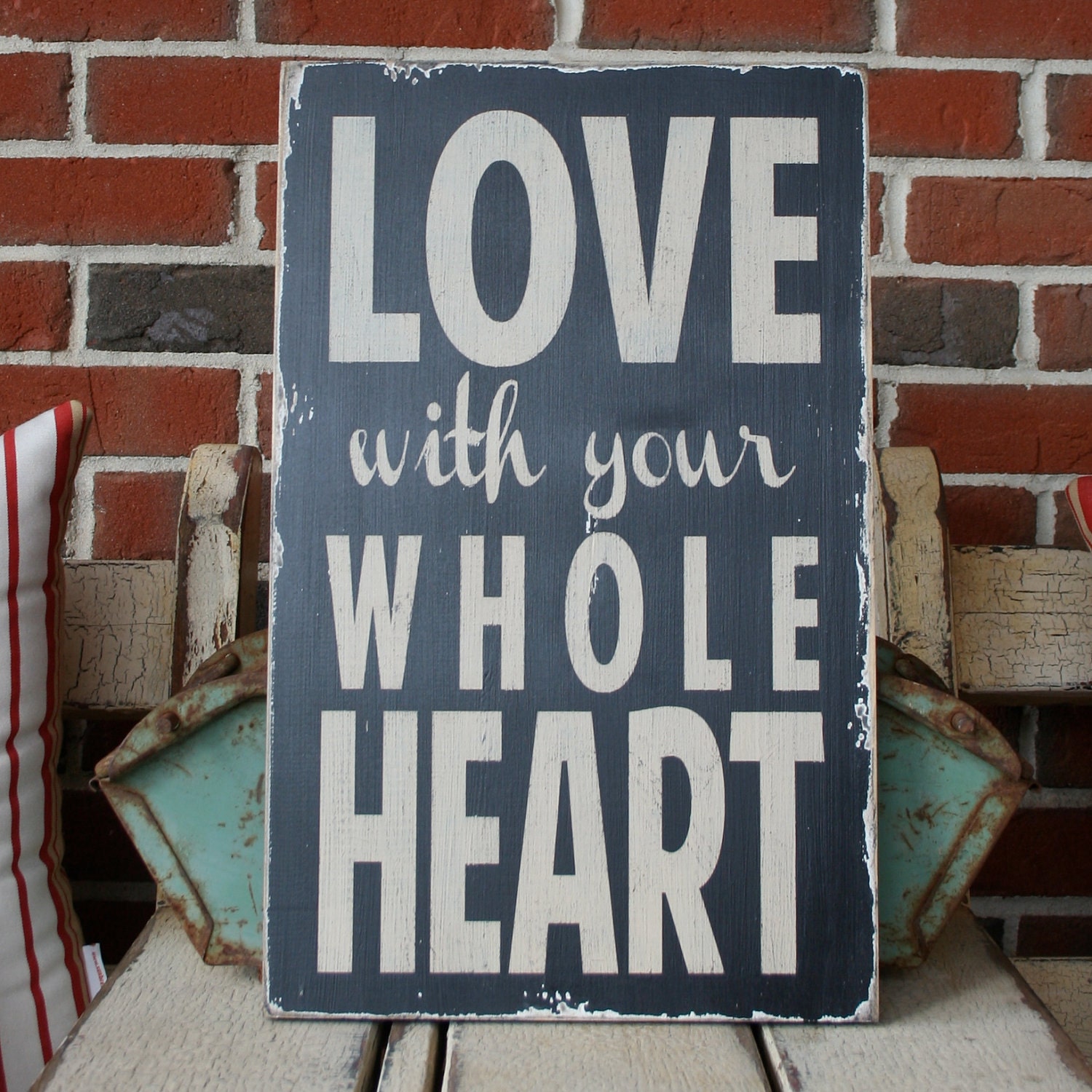 Love with your Whole Heart Heavily Distressed Sign in Black Vintage Style
