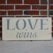 Love Wins Distressed Sign in Cream with Grey Letters Vintage Style for the Monkees at Momastery - large size