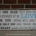 Strength of My Love Word Art Sign Heavily Distressed - The Perfect Sign for a Boy's Nursery