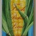 Fresh Corn original acrylic painting on reclaimed rustic solid wood board